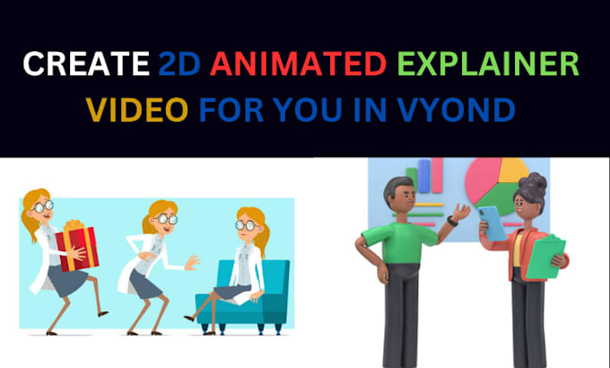 create a 2d anaimation video in vyond