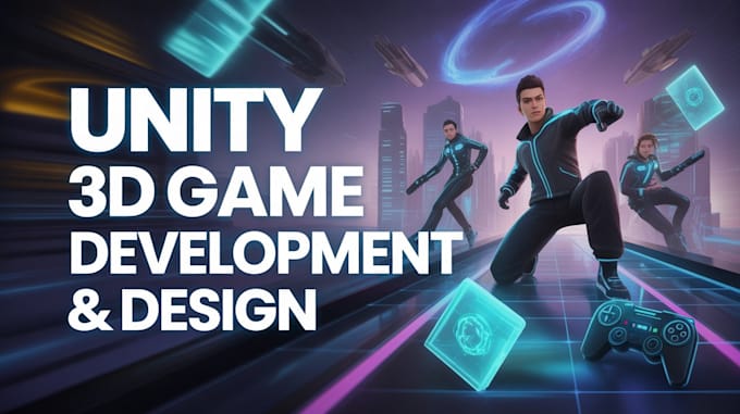 Do unity game development,2d and 3d unity game developer, mobile game ...