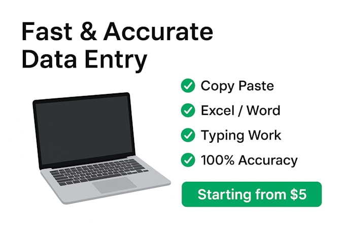 do fast and accurate data entry for you