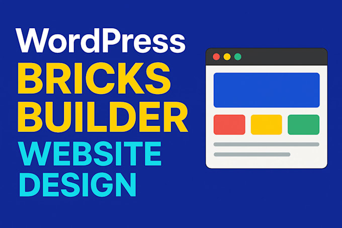 build custom woprdpress website with bricks builder