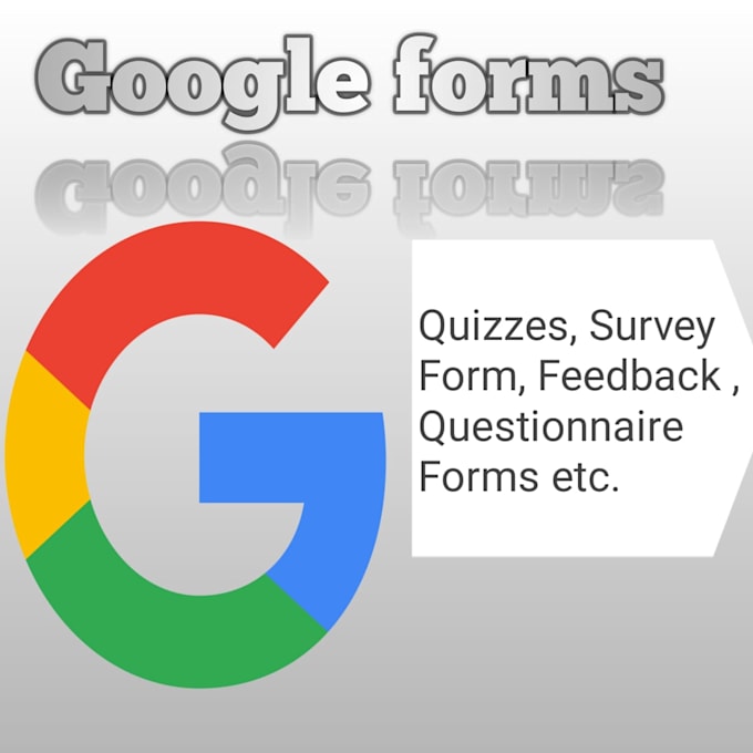 create a custom google form for your needs