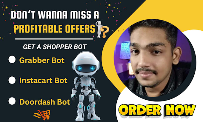 create doordash bot, instacart bot, uber bot, bot lyft, grabber bot, grubhub bot