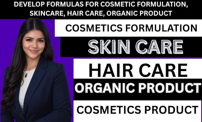 develop formulas for cosmetic formulation, skincare, hair care, organic product
