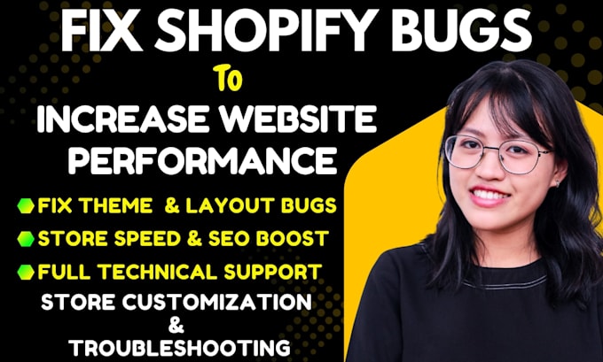 do shopify bug fixing shopify custom coding store  customization troubleshooting