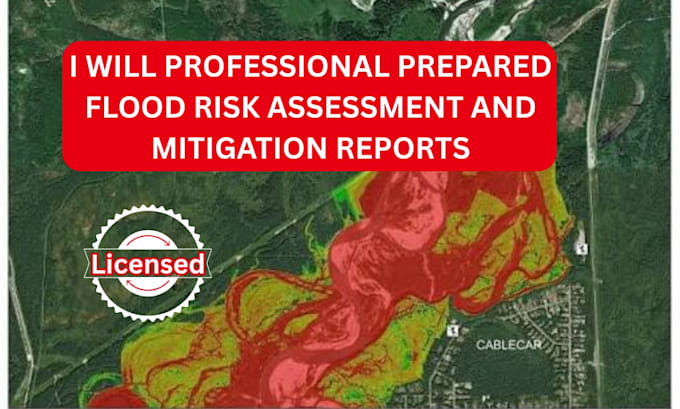 create detailed flood risk assessment and mitigation reports