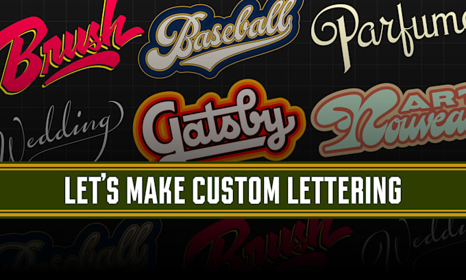 make custom lettering for logo, apparel or wedding