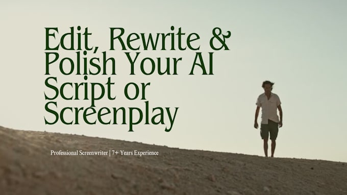 edit, rewrite, and polish your ai generated script or screenplay