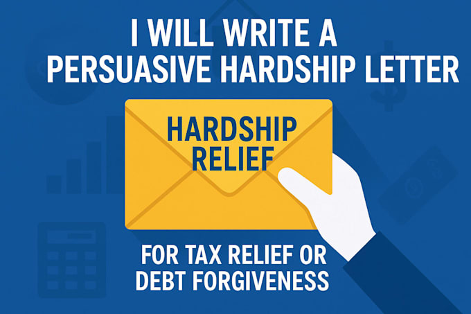 write a persuasive hardship letter for tax relief