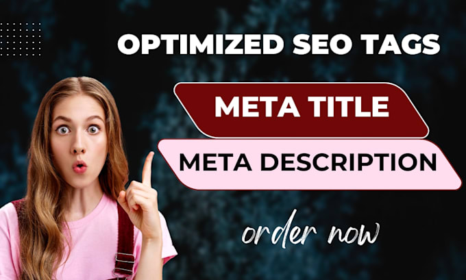 write SEO optimized meta titles and meta descriptions of your website