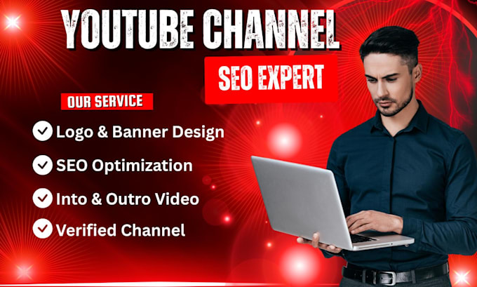 be your youtube channel create and SEO expert
