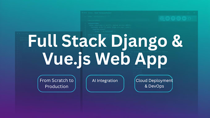 build full stack web application using django, vue js