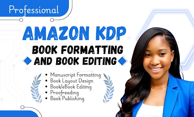 do book formatting, ebook layout design, book editing, KDP manuscript formatting