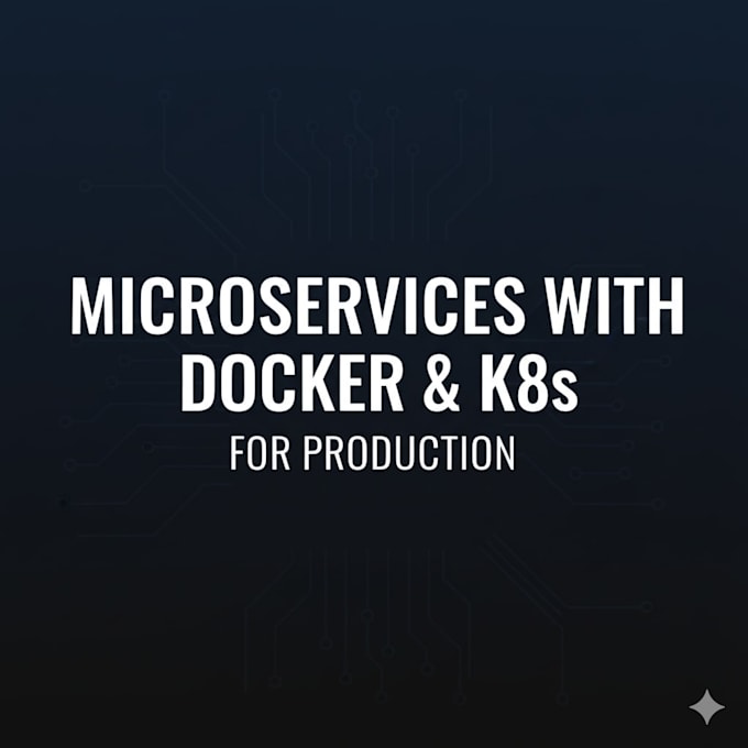 deploy scalable microservices using docker and kubernetes for production