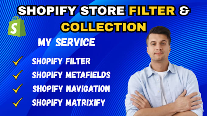 setup shopify filter, collection, metafields, navigation and shopify matrixify