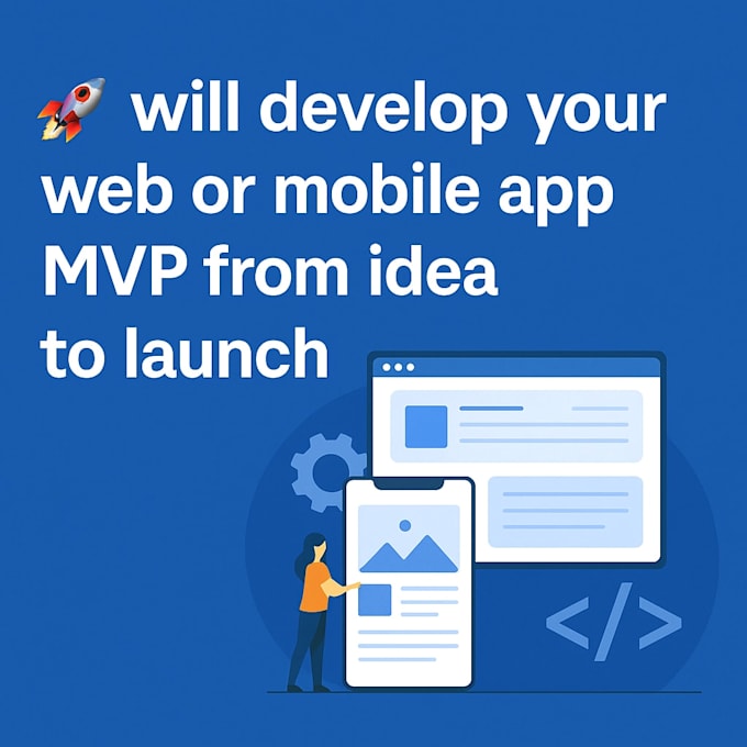develop your custom web app or mobile app from idea to launch