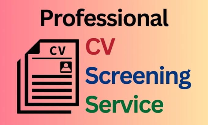 screen cvs and resumes to identify qualified candidates