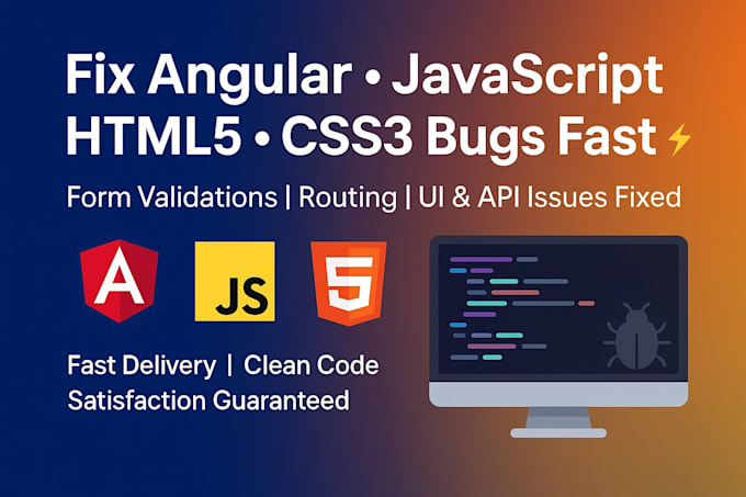 fix angular javascript HTML5 css3 and bootstrap bugs fast
