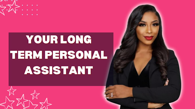 long term personal virtual assistant executive social media medical assistance