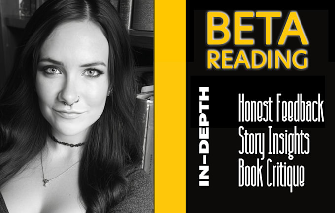 beta read your novel and give honest, detailed feedback