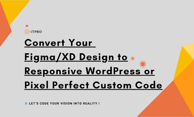 convert your figma or xd design to wordpress or custom code
