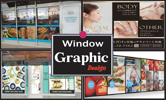 create stunning ,shopfront wrap, window graphic