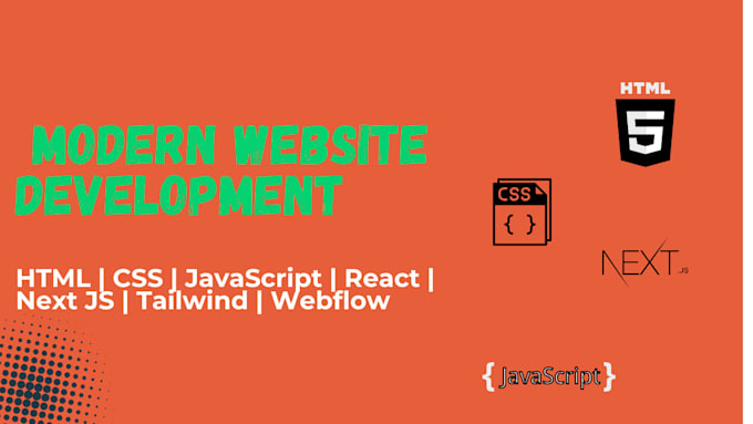do HTML CSS javascript react next js tailwind CSS webflow website development