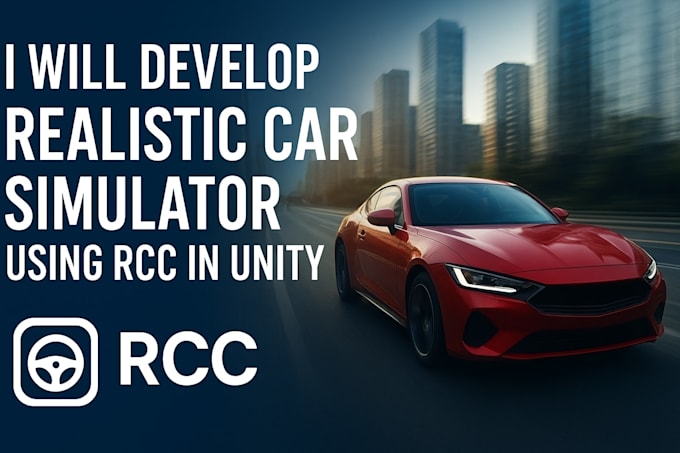 build a realistic car driving or racing game using rcc in unity