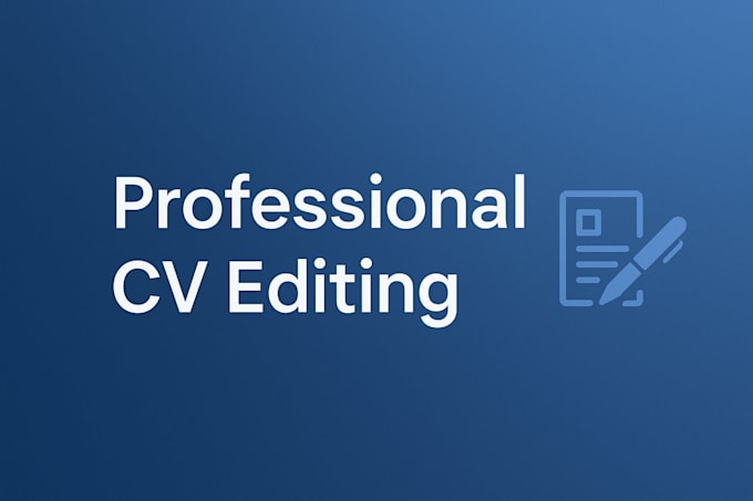 review, proofread, edit and tailor your CV