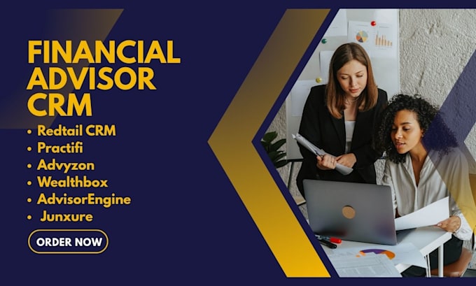 do financial advisor CRM redtail CRM wealthbox junxure practifi advyzon zoho