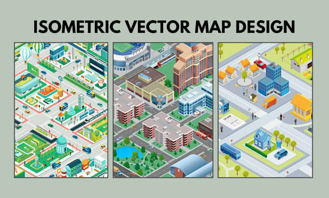 Create custom isometric map, 3d isometric map, and vector map ...