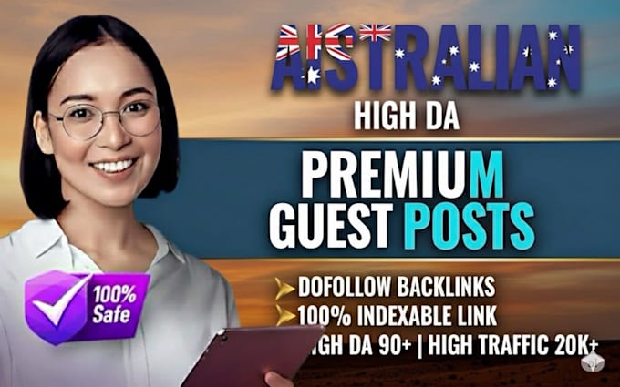 write high da australian guest post service for quality backlinks and traffic