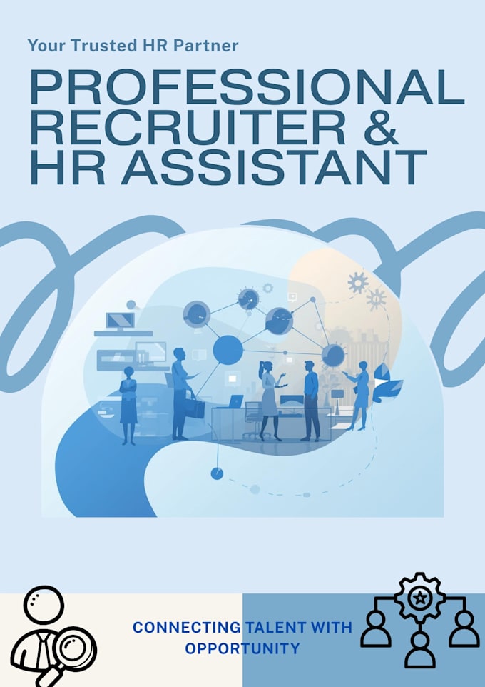 be your professional recruiter and HR assistant
