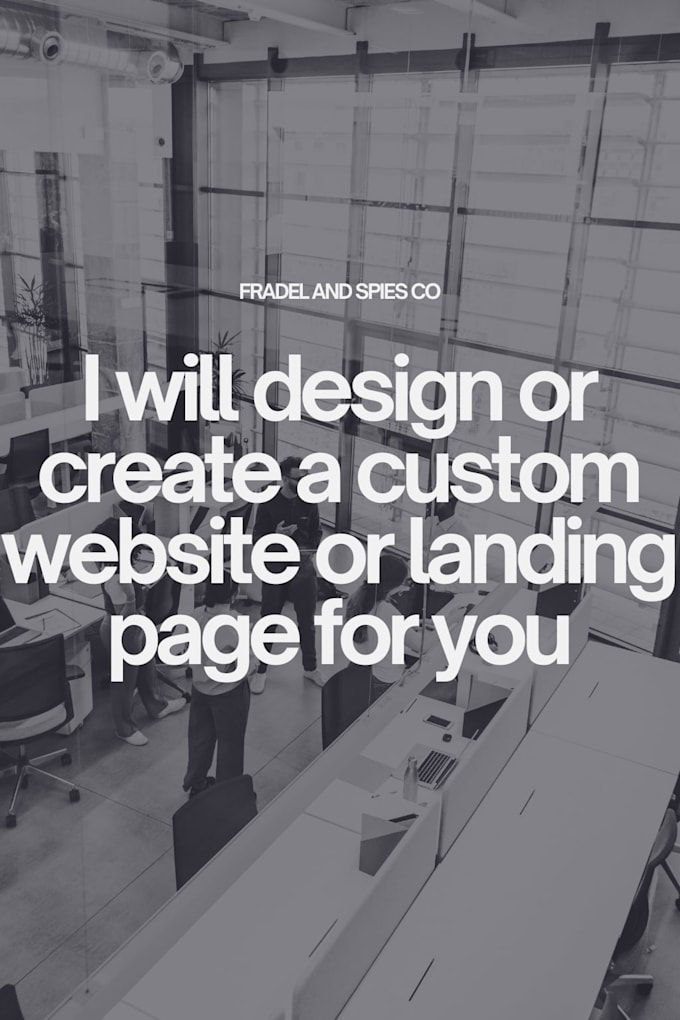 design or create a custom website or landing page for you