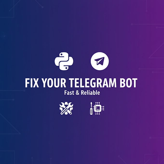 fix or upgrade your existing telegram bot in python