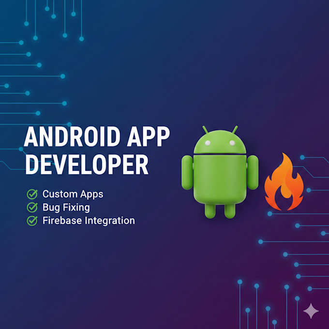 android developer, custom app, mobile app bug fix, firebase, android studio