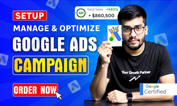 provide high impact google ads setup and cost efficient management