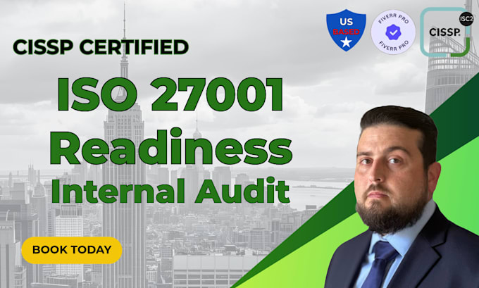provide fedramp or iso 27001 readiness internal audit and audit prep