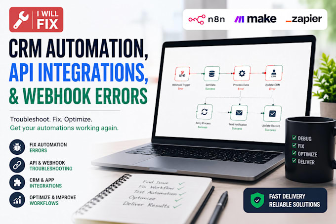 fix CRM automation API integrations and webhook errors