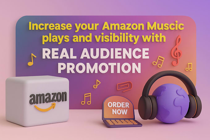 Increase your amazon music plays and visibility with real audience ...