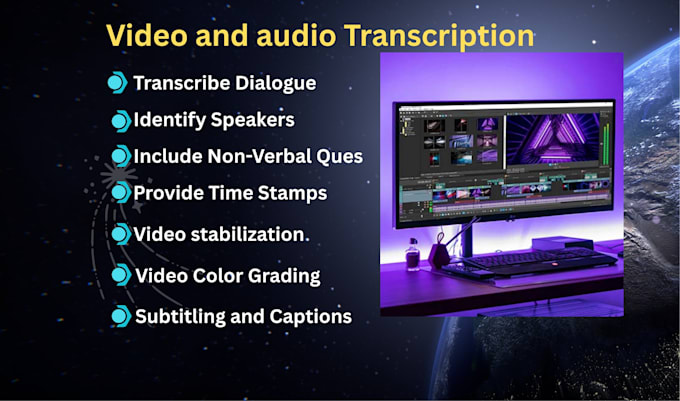 handle video and audio transcriptions, video stabilization