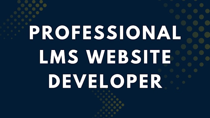 build and develop moodle elearning website, wordpress lms website customization