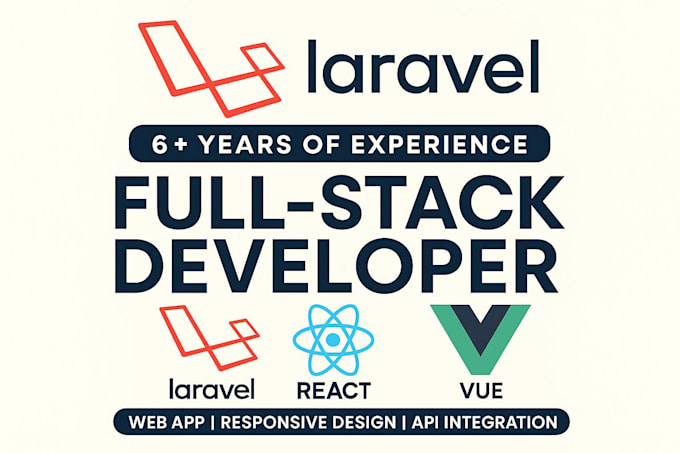 be full stack web developer laravel, react, vue js expert API web app developmet