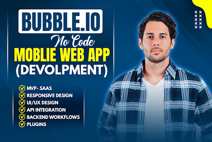 be your expert bubble io web and mobile app developer for mvp and saas