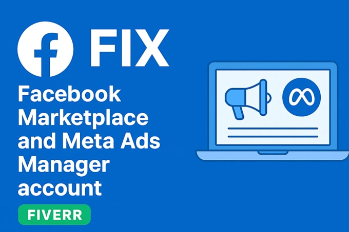 fix facebook marketplace issues, fix meta ads manager account, create and setup