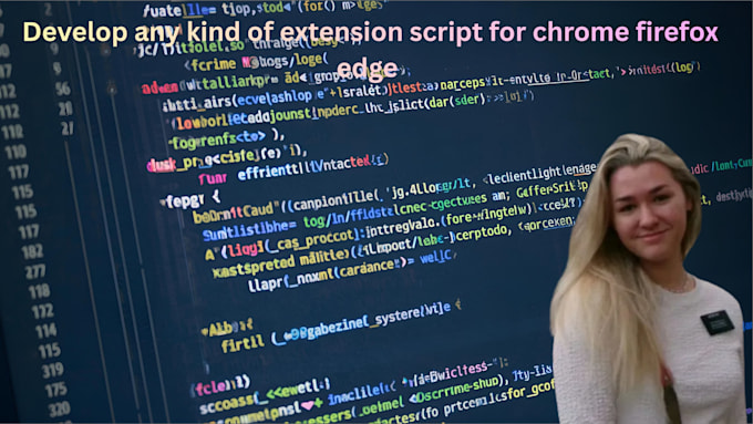 develop any kind of extension script for chrome firefox edge