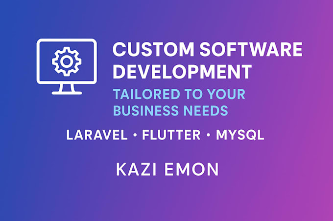 Develop custom software tailored to your business needs by Kaziemon1995 ...
