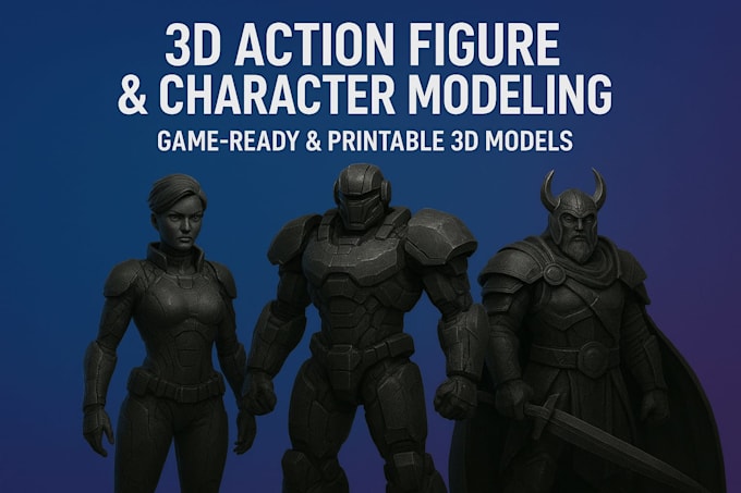 do 3d action figure 3d character modelling 3d printable model 3d game character