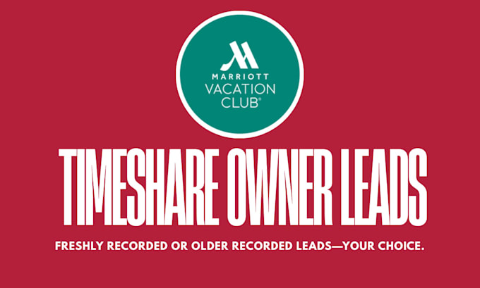 deliver verified marriott timeshare owner leads, recently recorded or old