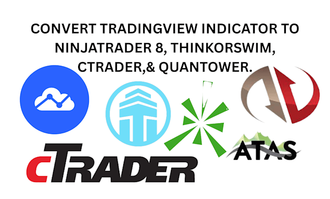 Convert tradingview indicator to ninjatrader 8, ctrader, quantower tos ...