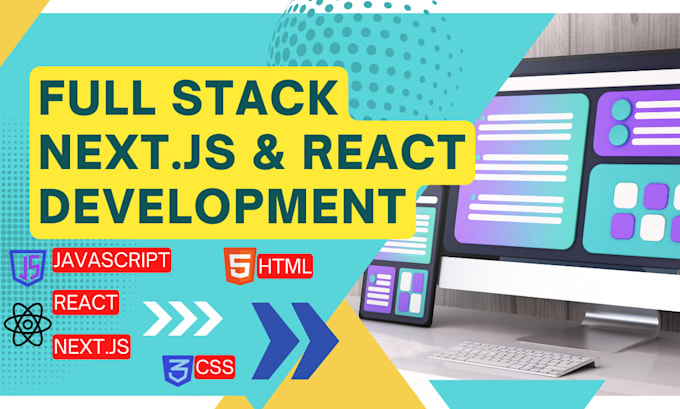 develop modern full stack next js and react web applications